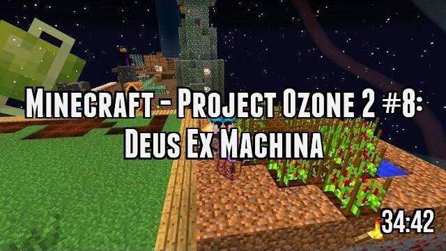 Minecraft - Project Ozone 2 #8: Deus Ex Machina