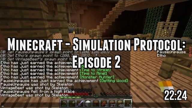 Minecraft - Simulation Protocol: Episode 2