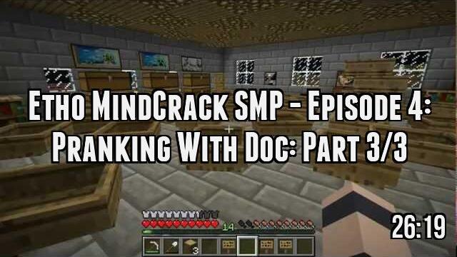 Etho MindCrack SMP - Episode 4: Pranking With Doc: Part 3/3