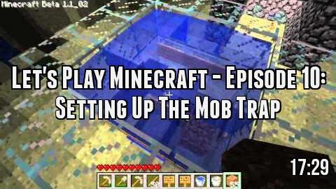 Let's Play Minecraft - Episode 10: Setting Up The Mob Trap