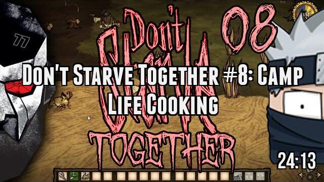 Don't Starve Together #8: Camp Life Cooking