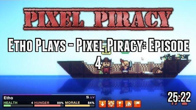 Etho Plays - Pixel Piracy: Episode 4