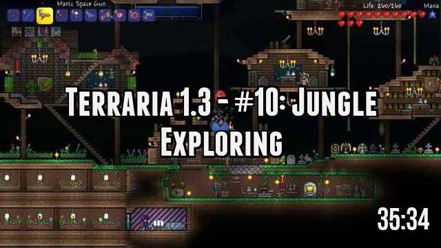 Terraria 1.3 - #10: Jungle Exploring