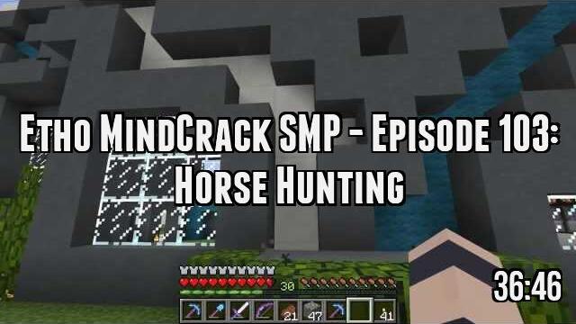 Etho MindCrack SMP - Episode 103: Horse Hunting