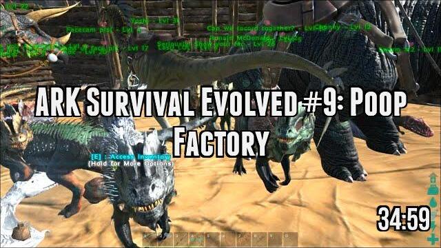 ARK Survival Evolved #9: Poop Factory
