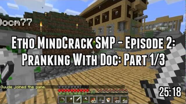 Etho MindCrack SMP - Episode 2: Pranking With Doc: Part 1/3