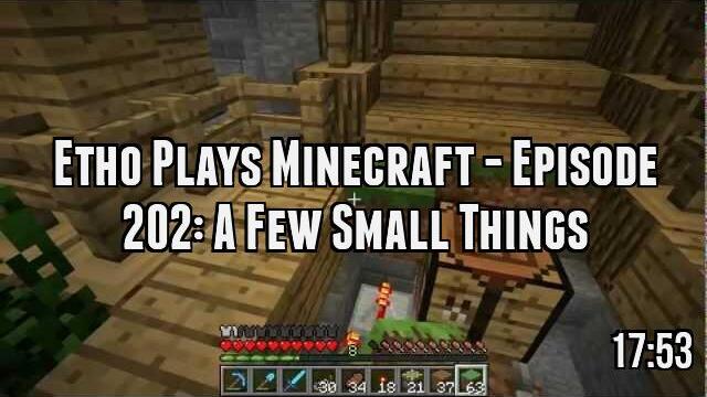 Etho Plays Minecraft - Episode 202: A Few Small Things