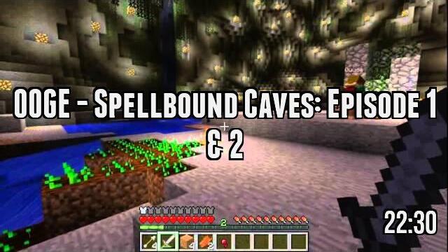 OOGE - Spellbound Caves: Episode 1 & 2