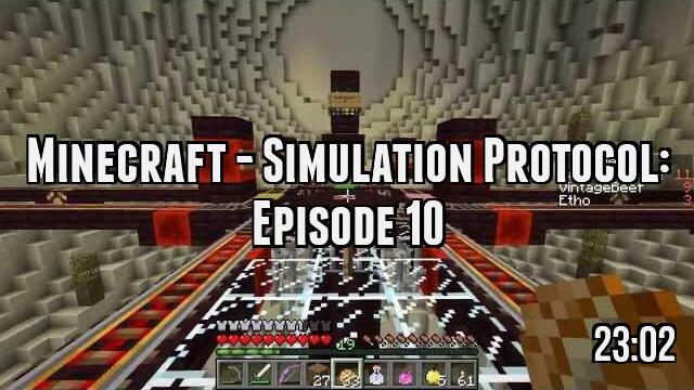 Minecraft - Simulation Protocol: Episode 10