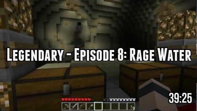 Legendary - Episode 8: Rage Water