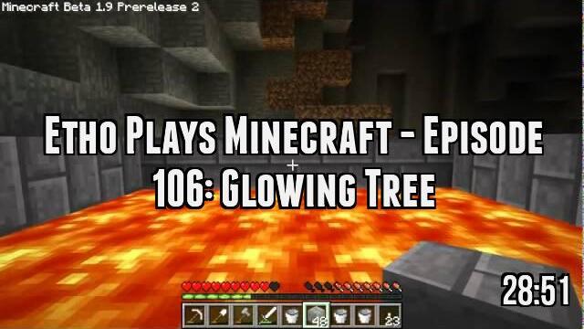 Etho Plays Minecraft - Episode 106: Glowing Tree