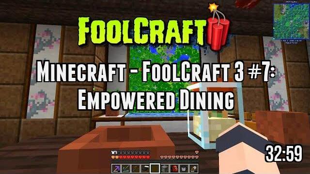 Minecraft - FoolCraft 3 #7: Empowered Dining