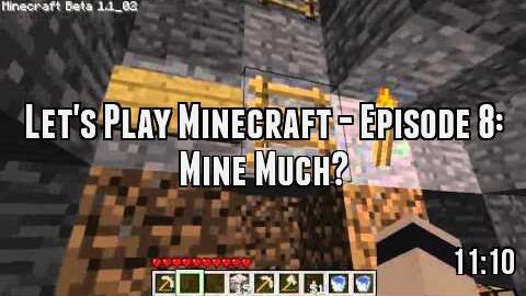 Let's Play Minecraft - Episode 8: Mine Much?