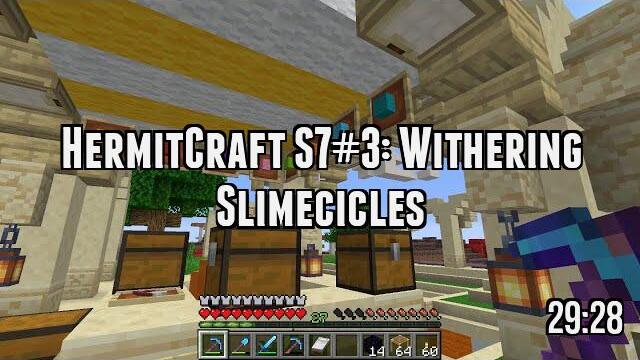 HermitCraft S7#3: Withering Slimecicles