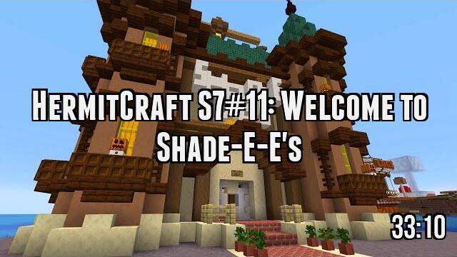 HermitCraft S7#11: Welcome to Shade-E-E's