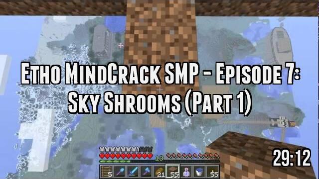 Etho MindCrack SMP - Episode 7: Sky Shrooms (Part 1)
