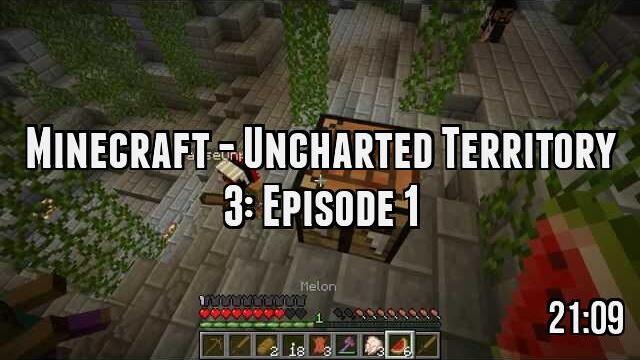 Minecraft - Uncharted Territory 3: Episode 1