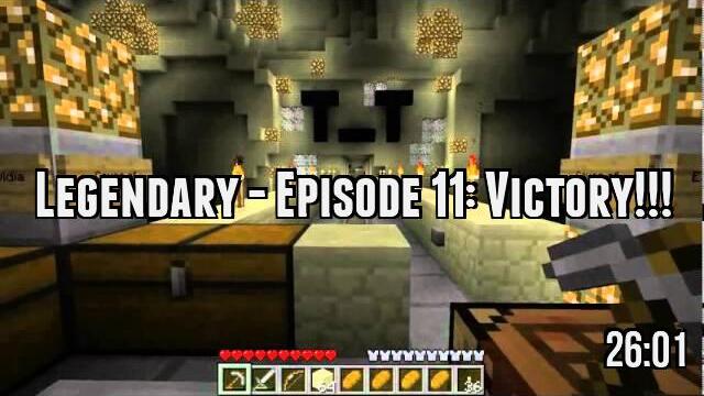 Legendary - Episode 11: Victory!!!
