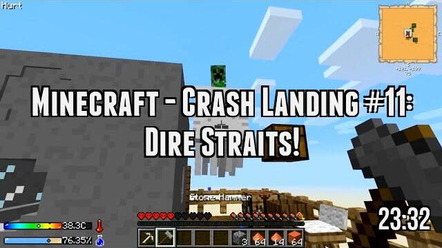 Minecraft - Crash Landing #11: Dire Straits!