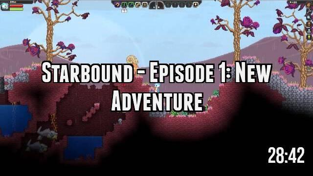 Starbound - Episode 1: New Adventure