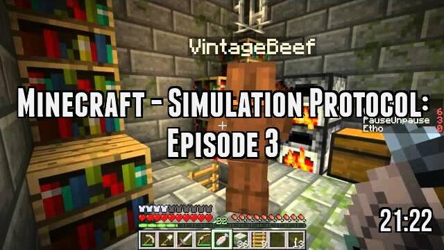 Minecraft - Simulation Protocol: Episode 3