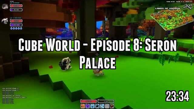 Cube World - Episode 8: Seron Palace