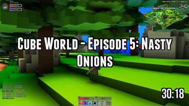 Cube World - Episode 5: Nasty Onions