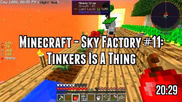 Minecraft - Sky Factory #11: Tinkers Is A Thing