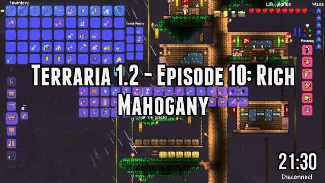 Terraria 1.2 - Episode 10: Rich Mahogany