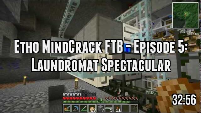 Etho MindCrack FTB - Episode 5: Laundromat Spectacular