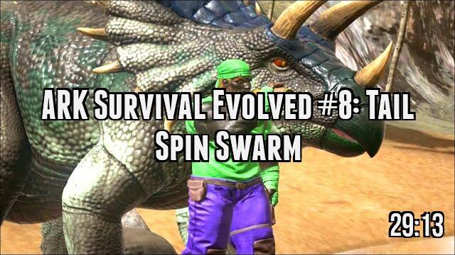 ARK Survival Evolved #8: Tail Spin Swarm