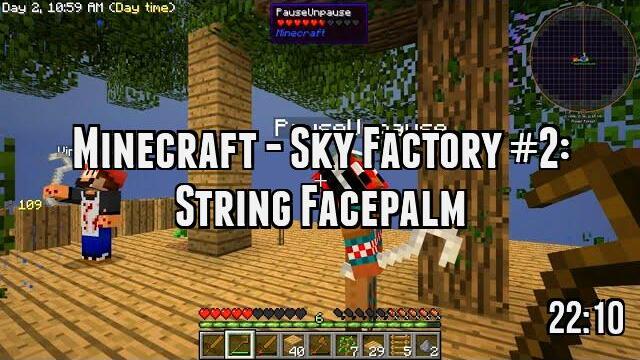 Minecraft - Sky Factory #2: String Facepalm