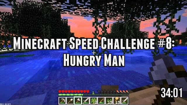 Minecraft Speed Challenge #8: Hungry Man