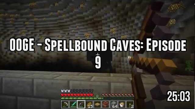 OOGE - Spellbound Caves: Episode 9