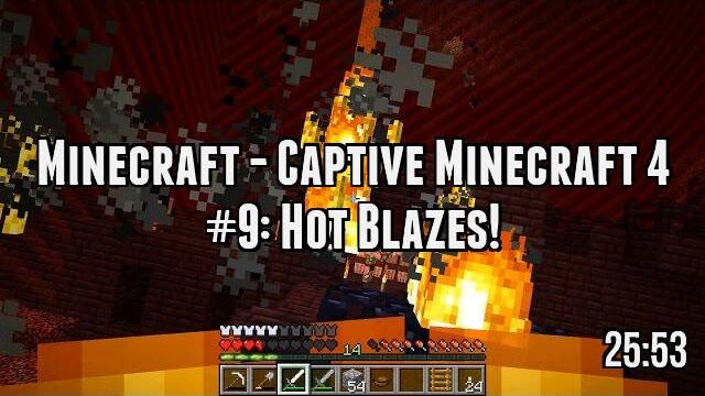 Minecraft - Captive Minecraft 4 #9: Hot Blazes!