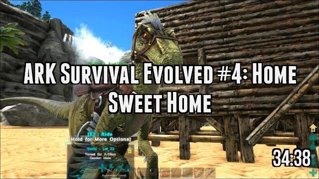 ARK Survival Evolved #4: Home Sweet Home