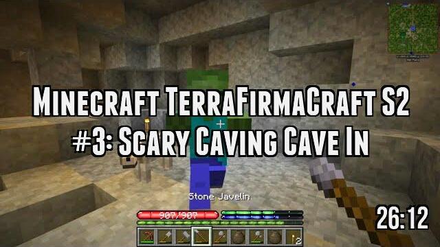 Minecraft TerraFirmaCraft S2 #3: Scary Caving Cave In