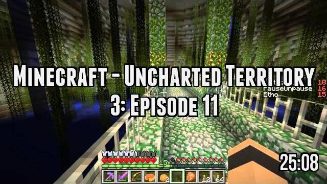 Minecraft - Uncharted Territory 3: Episode 11