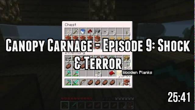 Canopy Carnage - Episode 9: Shock & Terror