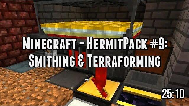 Minecraft - HermitPack #9: Smithing & Terraforming