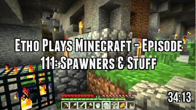 Etho Plays Minecraft - Episode 111: Spawners & Stuff