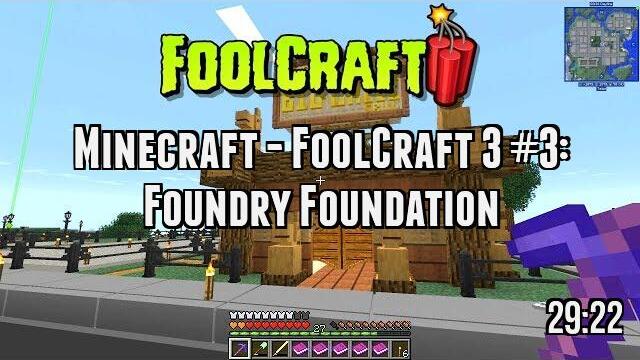 Minecraft - FoolCraft 3 #3: Foundry Foundation
