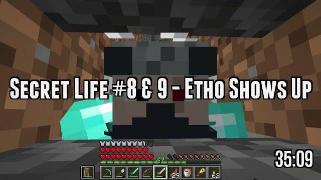 Secret Life #8 & 9 - Etho Shows Up