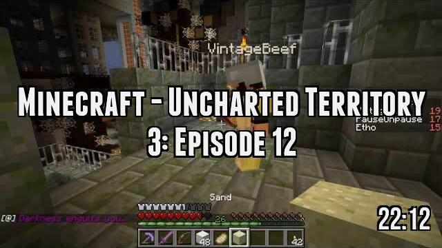 Minecraft - Uncharted Territory 3: Episode 12
