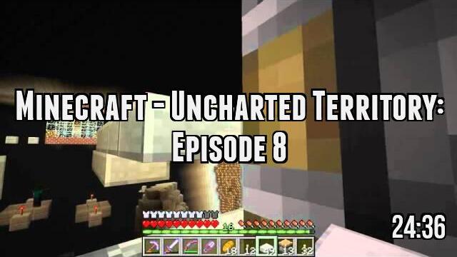 Minecraft - Uncharted Territory: Episode 8