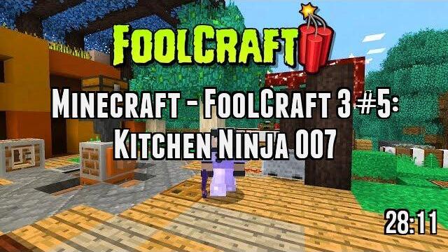 Minecraft - FoolCraft 3 #5: Kitchen Ninja 007