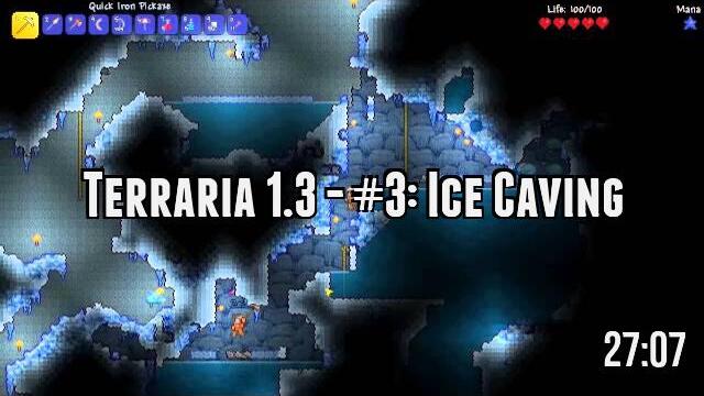 Terraria 1.3 - #3: Ice Caving