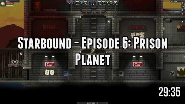 Starbound - Episode 6: Prison Planet