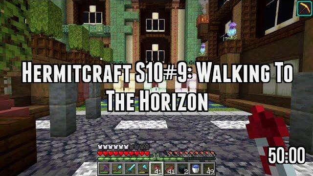 Hermitcraft S10#9: Walking To The Horizon