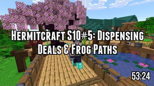 Hermitcraft S10#5: Dispensing Deals & Frog Paths